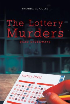 The Lottery Murders - Rhonda A. Colia The Lottery Murders - Rhonda A. Colia