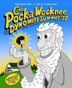 Camp Pock-A-Wocknee and the Dynomite Summer of '77 - Glickman, Eric