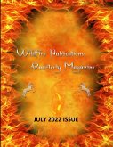 WILDFIRE PUBLICATIONS, LLC QUARTERLY MAGAZINE JULY 2022 ISSUE