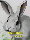 The Rabbit for Kids (Cool Animals for Kids, #5) (eBook, ePUB)