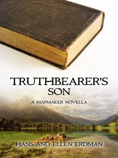 Truthbearer's Son (The Mapmaker Series from the Gewellyn Chronicles) (eBook, ePUB) - Erdman, Hans