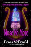 Muse No More: A Paranormal Women's Fiction and Fantasy Novel (Nine Heirs and a Spare, #3) (eBook, ePUB)