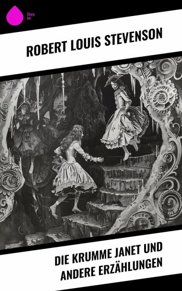 Die krumme Janet und andere Erzählungen (eBook, ePUB) Die krumme Janet und andere Erzählungen (eBook, ePUB)