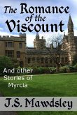 The Romance of the Viscount: And Other Stories of Myrcia (eBook, ePUB)