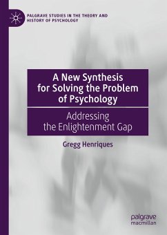 A New Synthesis for Solving the Problem of Psychology (eBook, PDF) - Henriques, Gregg