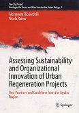 Assessing Sustainability and Organizational Innovation of Urban Regeneration Projects (eBook, PDF)