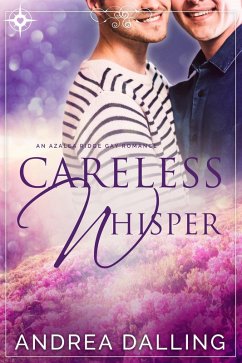 Careless Whisper (I'm Your Man, #2) (eBook, ePUB) - Dalling, Andrea