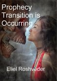 Prophecy Transition is Occurring (Prophecies and Kabbalah, #1) (eBook, ePUB)