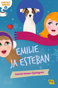 Kanelia ja suukkoja 6 (eBook, ePUB) - Heise-Fjeldgren, Astrid