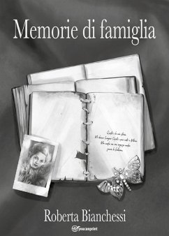 Memorie di famiglia (eBook, ePUB) - Bianchessi, Roberta