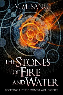 The Stones of Fire and Water (eBook, ePUB) - Sang, V.M.