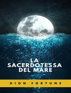 La sacerdotessa del mare (tradotto) (eBook, ePUB) - M. Firth (Dion Fortune), Violet