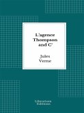 L&quote;agence Thompson and C° (eBook, ePUB)