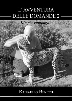 L'avventura delle domande: Dio per compagno (II° puntata) (eBook, ePUB) - Benetti, Raffaello