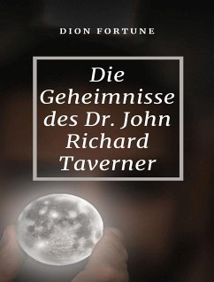 Cover Die Geheimnisse des Dr. John Richard Taverner (übersetzt) (eBook, ePUB)