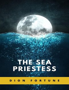 The Sea Priestess (eBook, ePUB) - M. Firth (Dion Fortune), Violet