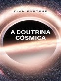A doutrina cósmica (traduzido) (eBook, ePUB)