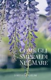 Come gli smeraldi nel mare (eBook, ePUB)