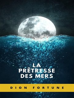 La prêtresse des mers (traduit) (eBook, ePUB) - M. Firth (Dion Fortune), Violet