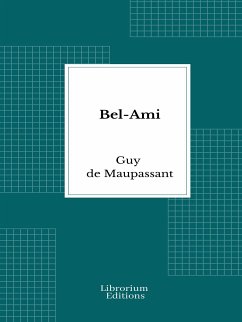 Bel-Ami (eBook, ePUB) - de Maupassant, Guy