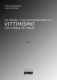 La mente, il suo funzionamento e il Vittimismo culturale in Italia (eBook, ePUB)