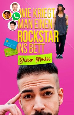 Cover Wie kriegt man einen Rockstar ins Bett (eBook, ePUB)