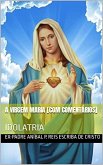 A VIRGEM MARIA [COM COMENTÁRIOS] (eBook, ePUB)