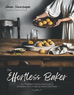 The Effortless Baker (eBook, ePUB) - Elavazhagan, Janani