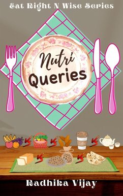 Nutri Queries (Eat Right N Wise, #4) (eBook, ePUB) - Vijay, Radhika