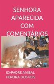 SENHORA APARECIDA [COM COMENTÁRIOS] (eBook, ePUB)