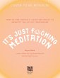 It's Just Fucking Meditation (eBook,... - Bild 1