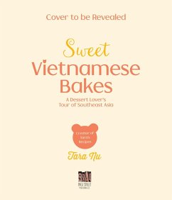 Sweet Vietnamese Bakes (eBook, ePUB) - Nguyen, Tara