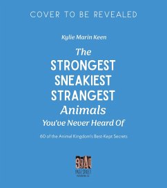 Mind-Blowing Facts About the Planet's Strangest Animals (eBook, ePUB) - Keen, Kylie Marin
