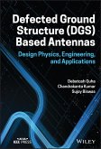 Defected Ground Structure (DGS) Based Antennas (eBook, ePUB)