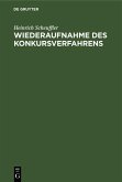 Wiederaufnahme des Konkursverfahrens (eBook, PDF) Wiederaufnahme des Konkursverfahrens (eBook, PDF)
