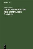 Die sogenannten Res communes omnium (eBook, PDF)