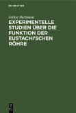 Experimentelle Studien über die Funktion der Eustachi'schen Röhre (eBook, PDF)