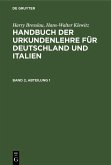 Harry Bresslau; Hans-Walter Klewitz: Handbuch der Urkundenlehre für Deutschland und Italien. Band 2, Abteilung 1 (eBook, PDF)