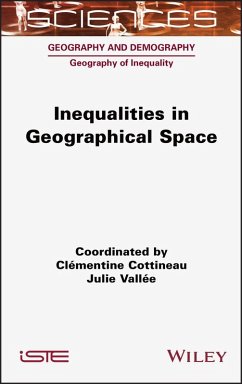 Inequalities in Geographical Space (eBook, ePUB) - Cottineau, Clementine; Vallee, Julie