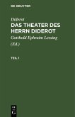 Diderot: Das Theater des Herrn Diderot. Teil 1 (eBook, PDF)