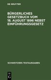 Bürgerliches Gesetzbuch vom 18. August 1896 nebst Einführungsgesetz (eBook, PDF)