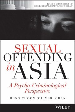 Sexual Offending in Asia (eBook, ePUB) - Chan, Heng Choon (Oliver)