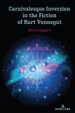 Carnivalesque Inversion in the Fiction of Kurt Vonnegut (eBook, ePUB)