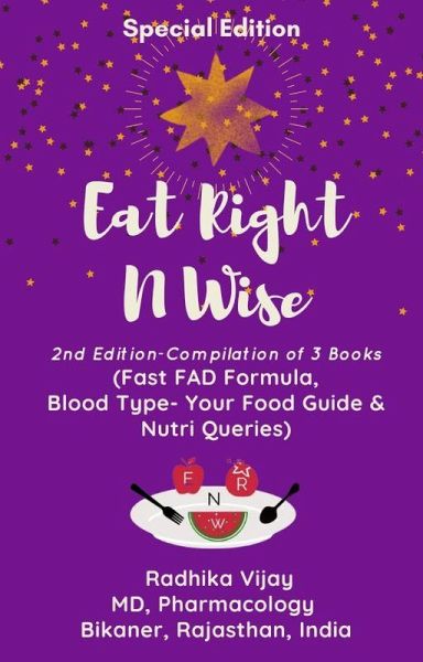Eat Right N Wise: Special Edition (Compilation of 3 Books) (eBook, ePUB) Eat Right N Wise: Special Edition (Compilation of 3 Books) (eBook, ePUB)