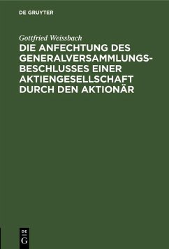 Cover Die Anfechtung des Generalversammlungsbeschlusses einer Aktiengesellschaft durch den Aktionär (eBook, PDF)