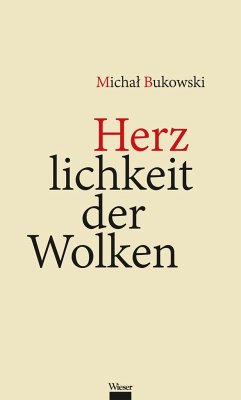 Herzlichkeit der Wolken - Bukowski, Michal