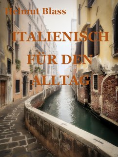 Italienisch für den Alltag (eBook, ePUB) - Blass, Helmut