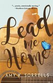 Lead Me Home (eBook, ePUB) Lead Me Home (eBook, ePUB)