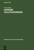 Unsere Valutasorgen (eBook, PDF)
