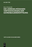 Die unregelmässigen Verteidigungen der Damenbauereröffnung (eBook, PDF) Die unregelmässigen Verteidigungen der Damenbauereröffnung (eBook, PDF)